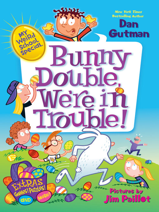 Title details for Bunny Double, We're in Trouble! by Dan Gutman - Wait list